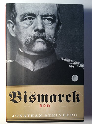 Imagen de archivo de Bismarck: A Life a la venta por HPB-Red