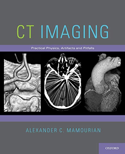 9780199782604: CT Imaging: Practical Physics, Artifacts, and Pitfalls