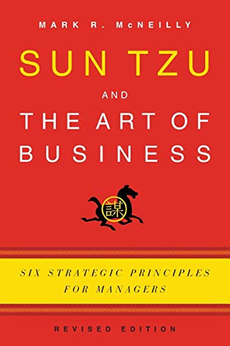 Beispielbild fr Sun Tzu and the Art of Business: Six Strategic Principles for Managers: Six Strategic Principles for Managers (Revised) zum Verkauf von WorldofBooks
