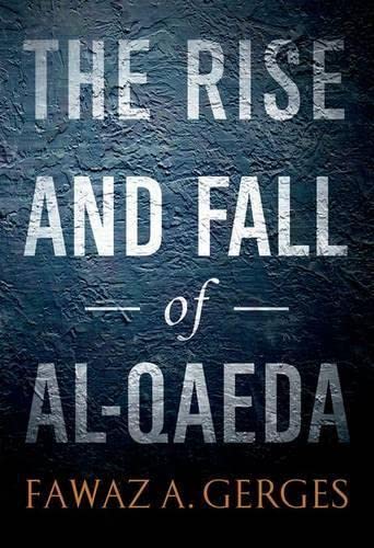 9780199790654: The Rise and Fall of Al-Qaeda