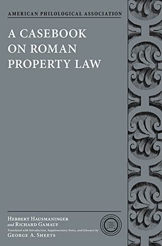 9780199791118: A Casebook on Roman Property Law (Society for Classical Studies Classical Resources)