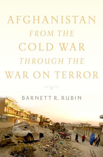 Beispielbild fr Afghanistan from the Cold War Through the War on Terror zum Verkauf von Better World Books