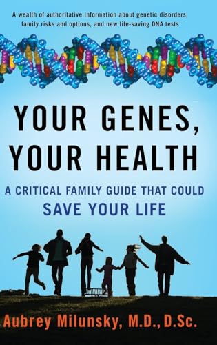 Imagen de archivo de Your Genes, Your Health : A Critical Family Guide That Could Save Your Life a la venta por Better World Books: West