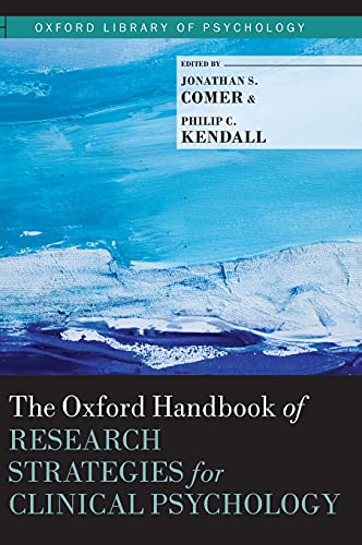 9780199793549: Oxford Handbook of Research Strategies for Clinical Psychology (Oxford Library of Psychology)