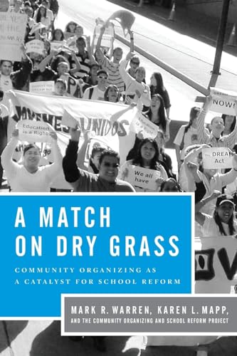 Imagen de archivo de Match on Dry Grass: Community Organizing for School Reform a la venta por Blackwell's