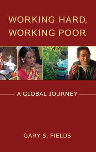 Imagen de archivo de Working Hard, Working Poor : A Global Journey a la venta por Better World Books