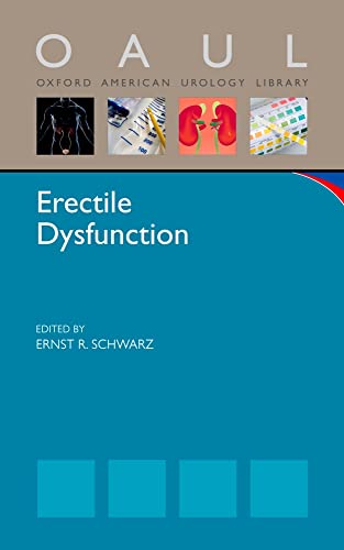 Beispielbild fr Erectile Dysfunction (Oxford American Urology Library) zum Verkauf von medimops