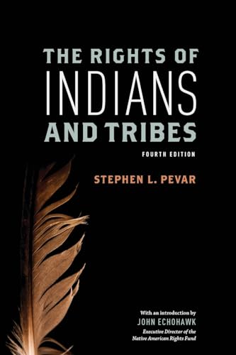 The Rights of Indians and Tribes