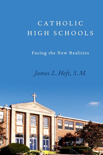 Stock image for Catholic High Schools: Facing the New Realities for sale by ThriftBooks-Reno