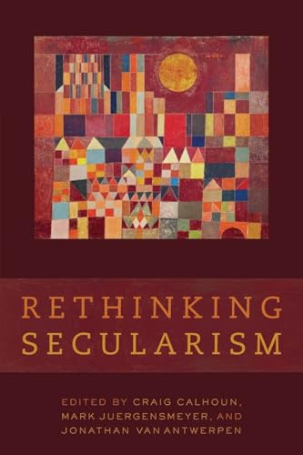 Beispielbild fr Rethinking Secularism zum Verkauf von Blackwell's