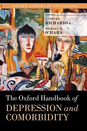 Oxford Handbook of Depression and Comorbidity - C. Steven Richards