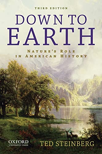 Imagen de archivo de Down to Earth: Natures Role in American History a la venta por Bulk Book Warehouse