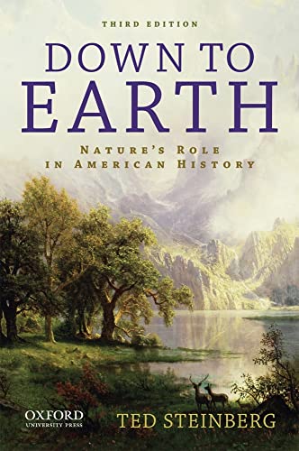 Stock image for Down to Earth: Nature's Role in American History for sale by Bulk Book Warehouse