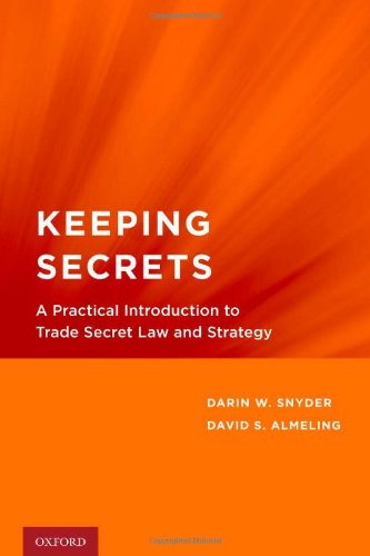 Stock image for Keeping Secrets: A Practical Introduction to Trade Secret Law and Strategy for sale by HPB-Red