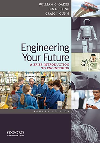 Imagen de archivo de Engineering Your Future: A Brief Introduction to Engineering a la venta por Decluttr