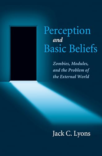 Stock image for Perception and Basic Beliefs: Zombies, Modules, and the Problem of the External World for sale by HPB-Red
