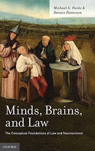 Beispielbild fr Minds, Brains, and Law: The Conceptual Foundations of Law and Neuroscience zum Verkauf von Dream Books Co.