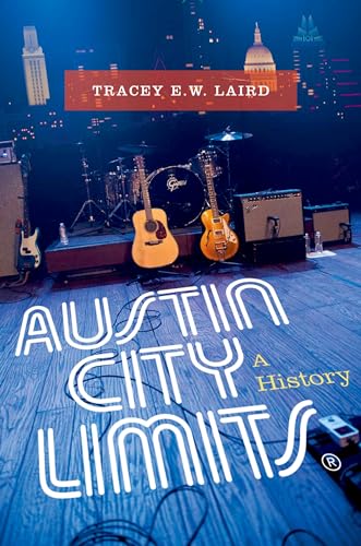 Stock image for Austin City Limits: A History for sale by Wonder Book