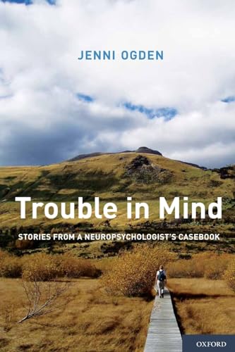 Stock image for Trouble in Mind: Stories from a Neuropsychologist's Casebook for sale by Textbooks_Source