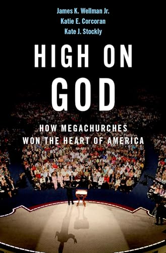 Stock image for High on God : How Megachurches Won the Heart of America for sale by Better World Books