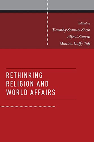 Beispielbild fr Rethinking Religion and World Affairs zum Verkauf von Better World Books