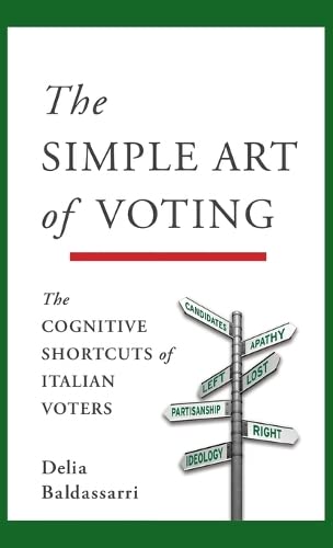 Beispielbild fr Simple Art of Voting: The Cognitive Shortcuts of Italian Voters zum Verkauf von Powell's Bookstores Chicago, ABAA
