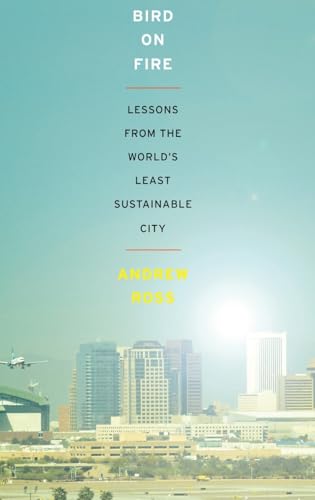 9780199828265: Bird on Fire: Lessons from the World's Least Sustainable City