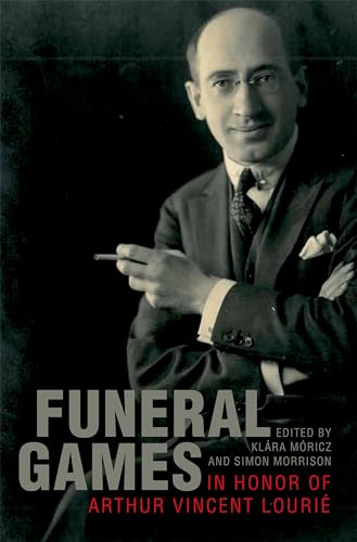 Stock image for Funeral Games in Honor of Arthur Vincent Lourie: for sale by Andover Books and Antiquities