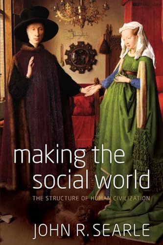 Beispielbild fr Making the Social World: The Structure of Human Civilization zum Verkauf von HPB-Red