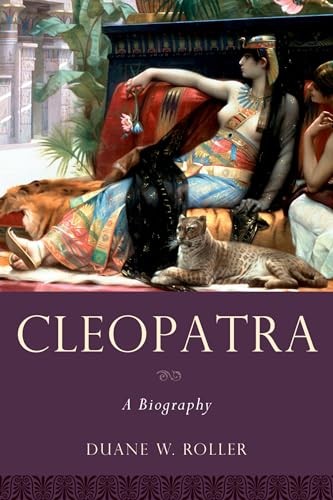 Stock image for Cleopatra: A Biography (Women in Antiquity) for sale by ThriftBooks-Dallas