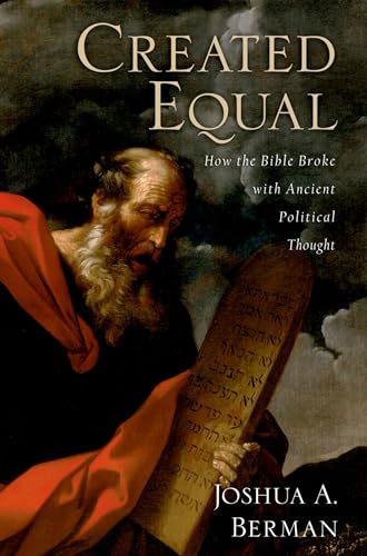 Beispielbild fr Created Equal: How the Bible Broke with Ancient Political Thought zum Verkauf von Blackwell's