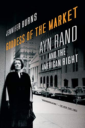 Stock image for Goddess of the Market: Ayn Rand and the American Right for sale by SecondSale