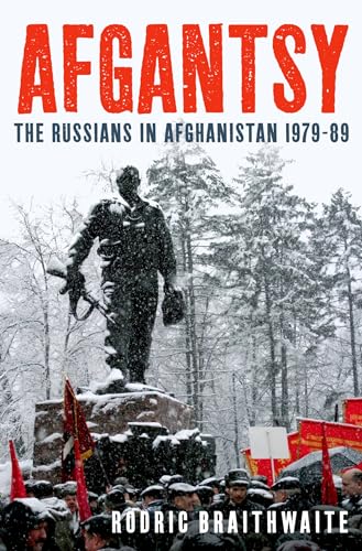 Beispielbild fr Afgantsy: The Russians in Afghanistan 1979-89 zum Verkauf von HPB-Red