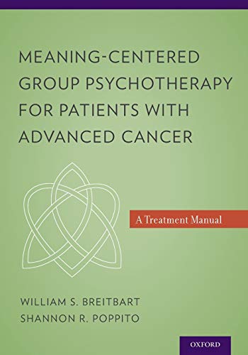 Stock image for Meaning-Centered Group Psychotherapy for Patients with Advanced Cancer: A Treatment Manual for sale by HPB-Red