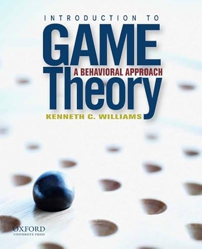 9780199837410: Introduction to Game Theory: A Behavioral Approach: International Edition