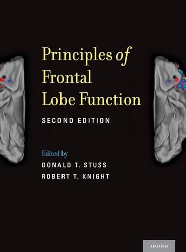 9780199837755: Principles of Frontal Lobe Function