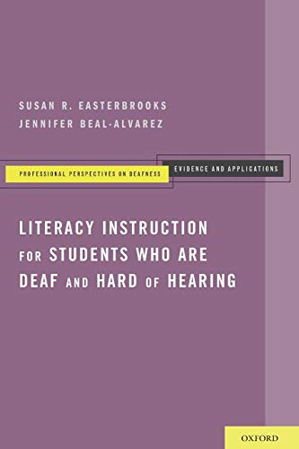 Stock image for Literacy Instruction for Students who are Deaf and Hard of Hearing (Professional Perspectives on Deafness: Evidence And Applications) for sale by Books From California