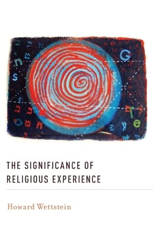 The Significance of Religious Experience (9780199841363) by Wettstein, Howard