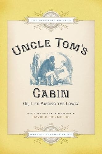 Beispielbild fr Uncle Tom's Cabin: Or Life Among the Lowly zum Verkauf von Ergodebooks