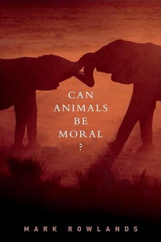 Beispielbild fr Can Animals Be Moral? zum Verkauf von HPB-Red