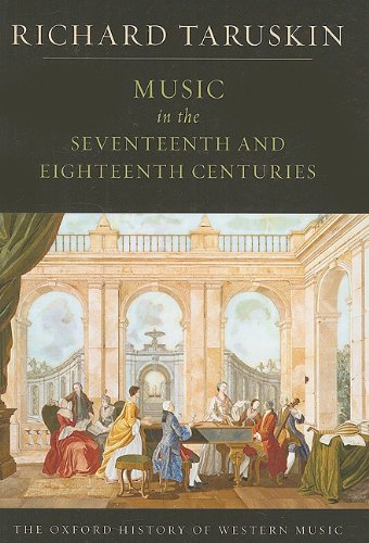 Stock image for Music in the Seventeenth and Eighteenth Centuries: The Oxford History of Western Music for sale by Housing Works Online Bookstore