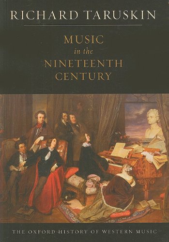 9780199842162: Music in the Nineteenth Century: The Oxford History of Western Music