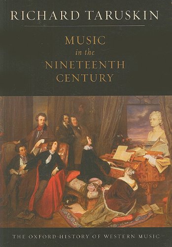 Stock image for Music in the Nineteenth Century: The Oxford History of Western Music for sale by Grey Matter Books