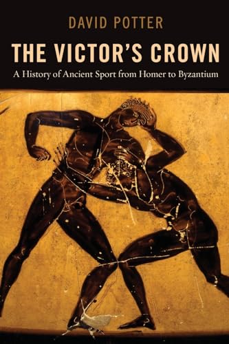 Stock image for Victor's Crown: A History of Ancient Sport from Homer to Byzantium for sale by ThriftBooks-Atlanta
