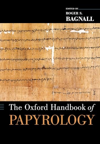 Beispielbild fr The Oxford Handbook of Papyrology zum Verkauf von Blackwell's