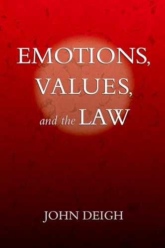 Stock image for Emotions, Values, and the Law for sale by Housing Works Online Bookstore