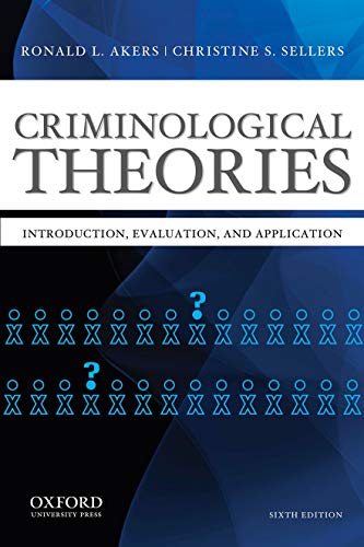 Stock image for Criminological Theories: Introduction, Evaluation, and Application for sale by BooksRun