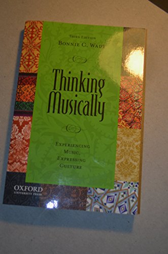 Imagen de archivo de Thinking Musically: Experiencing Music, Expressing Culture (Global Music Series) a la venta por Goodwill of Colorado