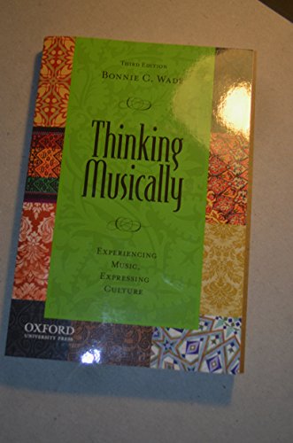 Stock image for Thinking Musically: Experiencing Music, Expressing Culture (Global Music Series) for sale by Orion Tech