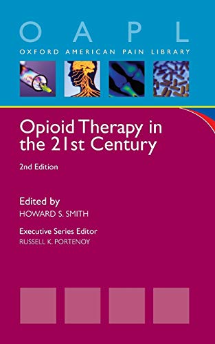 Stock image for Opioid Therapy in the 21st Century (Oxford American Pain Library) for sale by Orion Tech